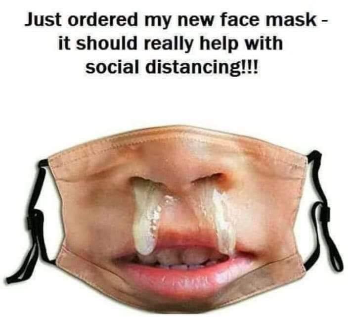 funny image of best social distancing mask ever
